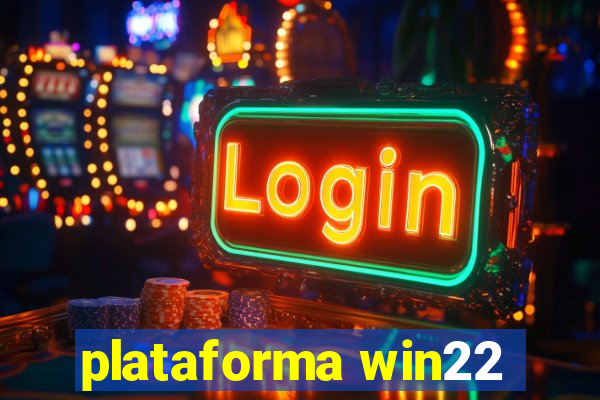 plataforma win22